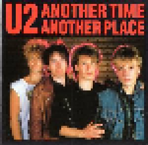 U2: Another Time Another Place (CD) - Bild 1