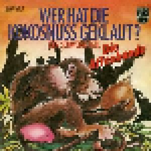 Cover - Affenbande, Die: Wer Hat Die Kokosnuß Geklaut?