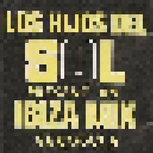 Los Hijos Del Sol Present An Ibiza Mix Numero 6 (CD) - Bild 1