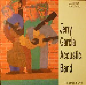 Jerry Garcia Acoustic Band: Almost Acoustic (2-LP) - Bild 1