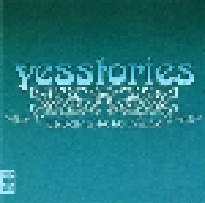 Yes: Yesstories (2-CD) - Bild 3