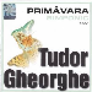 Cover - Gheorghe Tudor: Primavara Simfonic 2001