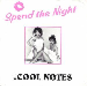 The Cool Notes: Spend The Night (7") - Bild 1