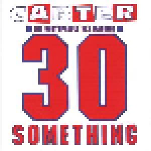 Cover - Carter The Unstoppable Sex Machine: 30 Something