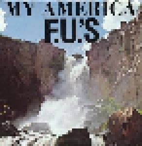 The F.U.'s: My America (LP) - Bild 1