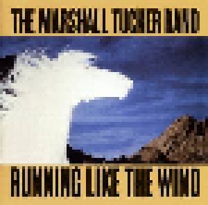 The Marshall Tucker Band: Running Like The Wind (CD) - Bild 1