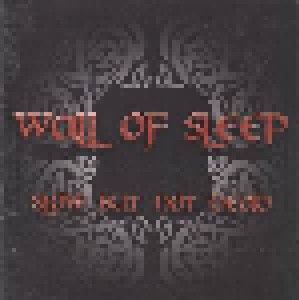 Wall Of Sleep: Slow But Not Dead (CD) - Bild 1