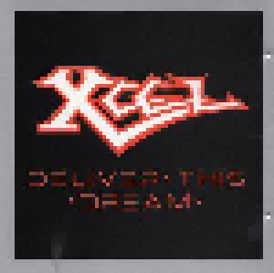 Xcel: Deliver This Dream - Cover