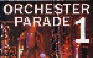 Orchester-Parade 1 (Tape) - Bild 1