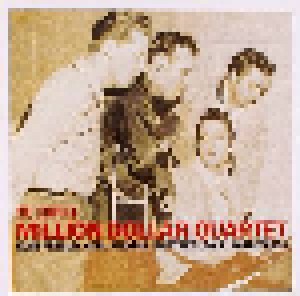 The Million Dollar Quartet: The Complete Million Dollar Quartet (CD) - Bild 1