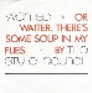 The Style Council: Wanted Or Waiter, There's Some Soup In My Flies (7") - Bild 1