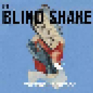Cover - Blind Shake, The: Seriousness