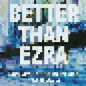 Better Than Ezra: Live At The House Of Blues New Orleans (CD) - Bild 1