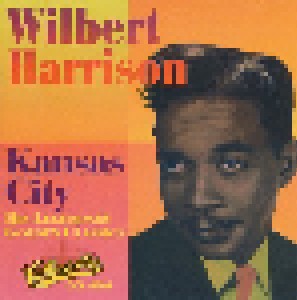 Cover - Wilbert Harrison: Kansas City - Golden Classics