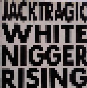 Cover - Jack Tragic & The Unfortunates: White Nigger Rising