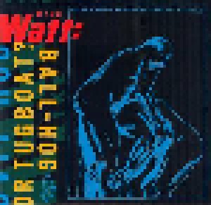 Mike Watt: Ball-Hog Or Tugboat? (CD) - Bild 1