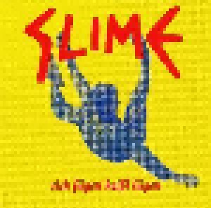 Slime: Sich Fügen Heißt Lügen (CD) - Bild 3
