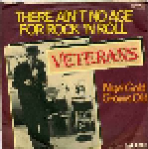 The Veterans: There Ain't No Age For Rock 'N Roll (7") - Bild 2