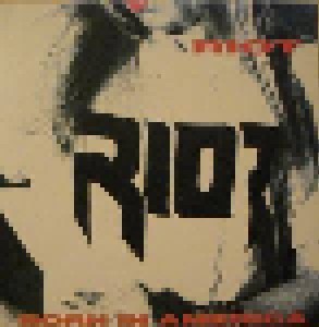 Riot: Born In America (0)