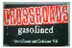 Crossroads: Gasolined (Promo-Tape) - Bild 1