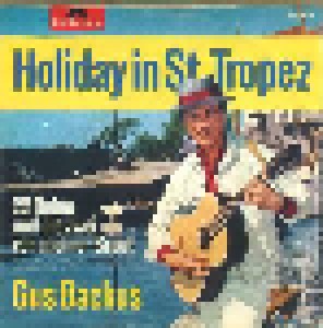 Gus Backus: 22 Beine Und Die Zwei Von Meiner Braut / Holiday In St. Tropez (7") - Bild 2