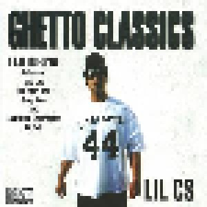 Lil CS: Ghetto Classics (CD) - Bild 1