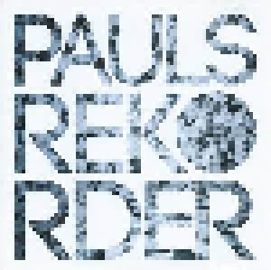 Paulsrekorder: Paulsrekorder (CD) - Bild 1