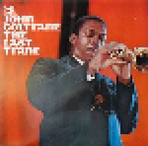 John Coltrane: The Last Trane (LP) - Bild 1