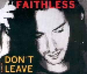 Faithless: Don't Leave (Single-CD) - Bild 1