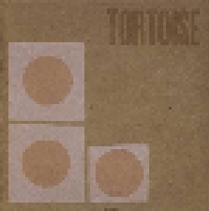 Tortoise: Tortoise (LP) - Bild 1