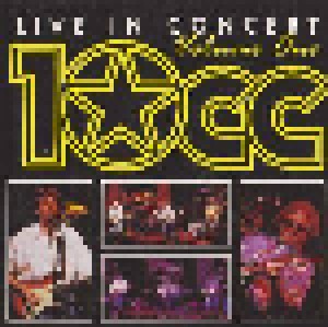Cover - 10cc: Live In Concert Volume One