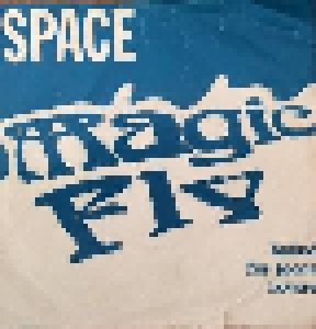 Space: Magic Fly (7") - Bild 1