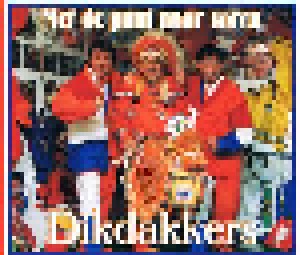 Dikdakkers: Met De Punt Naar Voren (Single-CD) - Bild 1