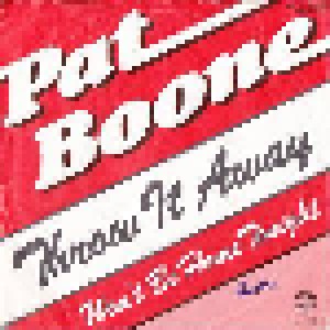 Pat Boone: Throw It Away (7") - Bild 1