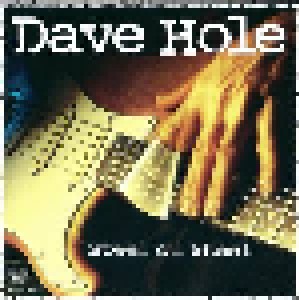 Dave Hole: Steel On Steel (CD) - Bild 1