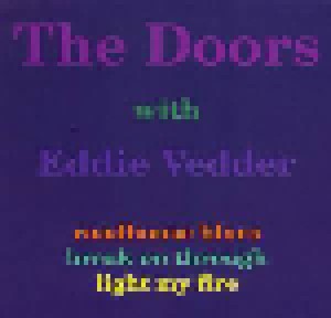 Doors, The + Eddie Vedder + Don Was: The Doors With Eddie Vedder (Split-Mini-CD / EP) - Bild 1