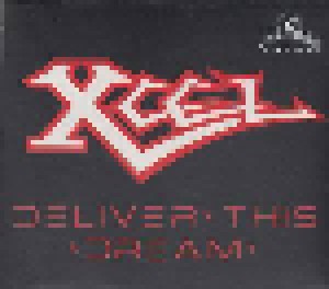 Xcel: Deliver This Dream (CD) - Bild 2