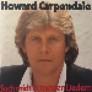Howard Carpendale: Such Mich In Meinen Liedern (CD) - Bild 1