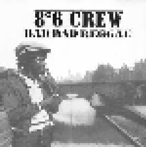 8°6 Crew: Bad Bad Reggae (CD) - Bild 1