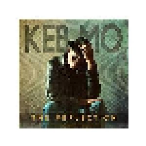 Keb' Mo': The Reflection (CD) - Bild 1