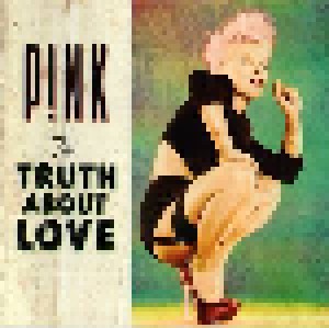 P!nk: The Truth About Love (CD) - Bild 1
