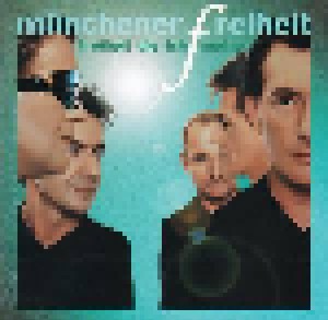 Münchener Freiheit: Freiheit Die Ich Meine (CD) - Bild 1