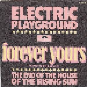 Electric Playground: Forever Yours (7") - Bild 1