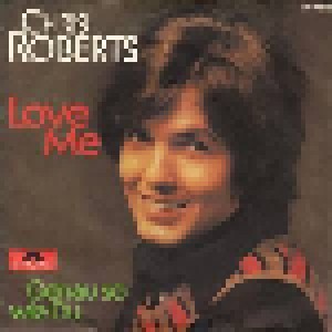 Chris Roberts: Love Me (7") - Bild 2