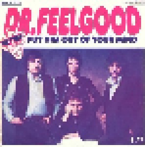 Dr. Feelgood: Put Him Out Of Your Mind (7") - Bild 1