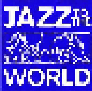 Jazz To The World - Cover