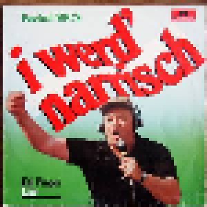 Cover - Wolfgang Lindner Band: I Werd' Narrisch Fussball WM 78