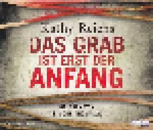 Cover - Kathy Reichs: Grab Ist Erst Der Anfang, Das