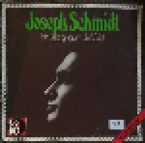 Cover - Joseph Schmidt: Ein Lied Ging Um Die Welt