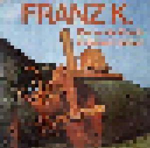 Franz K.: Erste Krach In Deinem Leben, Der - Cover